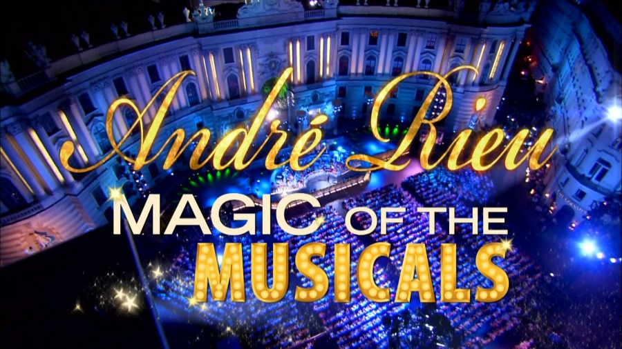Andre Rieu 安德烈瑞欧 – Magic of The Musicals (2014) 蓝光原盘1080P [BDMV 22.1G]Blu-ray、古典音乐会、蓝光演唱会2