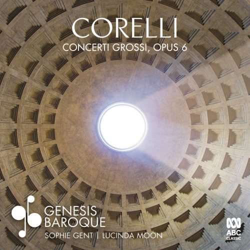 Genesis Baroque – Corelli Concerti Grossi, Opus 6 (2020) [highresaudio] [FLAC 24bit／96kHz]