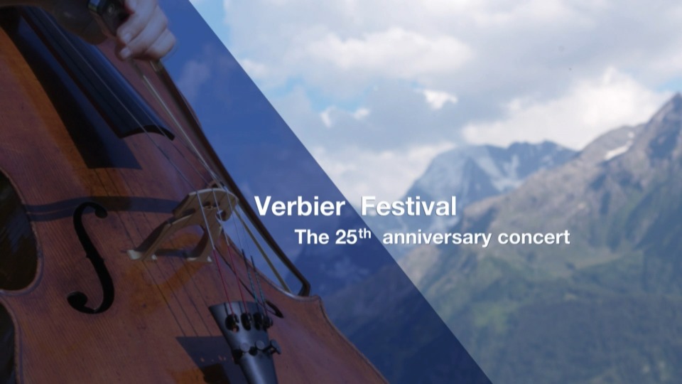 韦尔比亚纪念音乐会 Verbier Festival The 25th Anniversary Concert (2019) 1080P蓝光原盘 [BDMV 31.3G]Blu-ray、古典音乐会、蓝光演唱会2