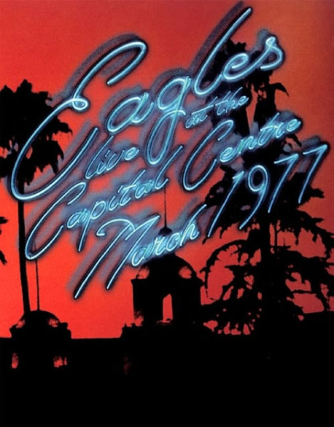 Eagles 老鹰乐队 – Live at the Capital Centre March 1977 华盛顿现场 (2013) 1080P蓝光原盘 [BDMV 12.7G]