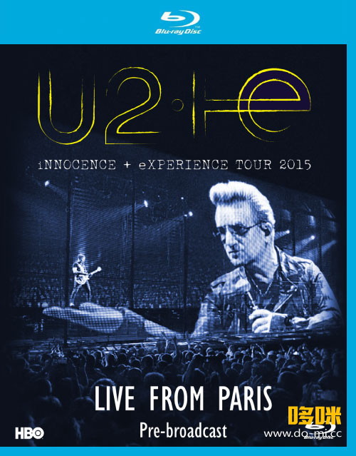 U2 乐队 – iNNOCENCE + eXPERIENCE Live In Paris 巴黎演唱会 (2016) 1080P蓝光原盘 [BDMV 44.2G]
