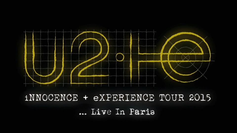 U2 乐队 – iNNOCENCE + eXPERIENCE Live In Paris 巴黎演唱会 (2016) 1080P蓝光原盘 [BDMV 44.2G]Blu-ray、Blu-ray、摇滚演唱会、欧美演唱会、蓝光演唱会2
