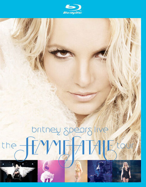 Britney Spears 布兰妮 – Live The Femme Fatale Tour 蛇蝎美人巡演 (2011) 1080P蓝光原盘 [BDMV 23.2G]