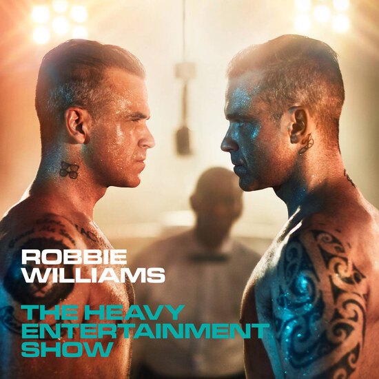 Robbie Williams – The Heavy Entertainment Show (Deluxe) [qobuz] [FLAC 24bit／44kHz]
