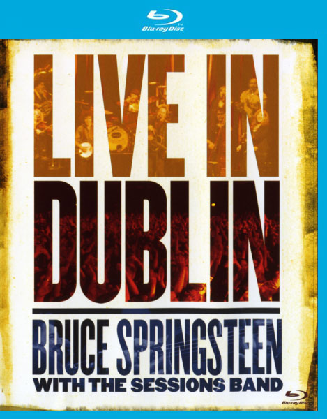 Bruce Springsteen 布鲁斯·斯普林斯汀 – Live In Dublin 都柏林演唱会 (2007) 1080P蓝光原盘 [BDMV 36.4G]