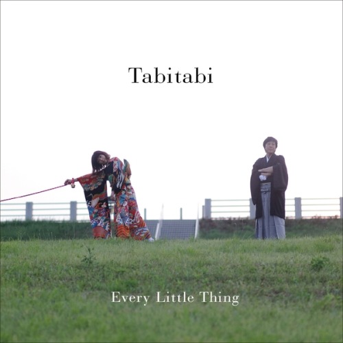 Every Little Thing 小事乐团 – Tabitabi (2015) [mora] [FLAC 24bit／48kHz]