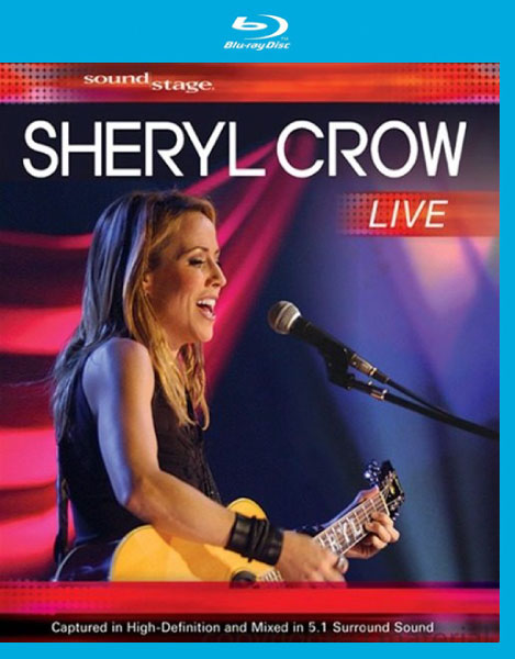 Sheryl Crow 雪儿·克罗 – Live (2008) 1080P蓝光原盘 [BDMV 27.6G]