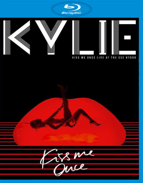 Kylie Minogue 凯莉·米洛 – Kiss Me Once : Live at the SSE Hydro (2014) 1080P蓝光原盘 [BDMV 40.3G]