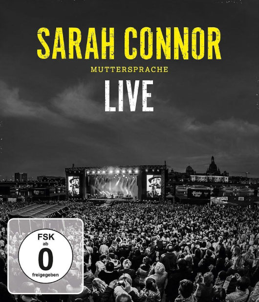 Sarah Connor 莎拉·寇娜 – Muttersprache Live 演唱会 (2016) 1080P蓝光原盘 [BDMV 31.9G]