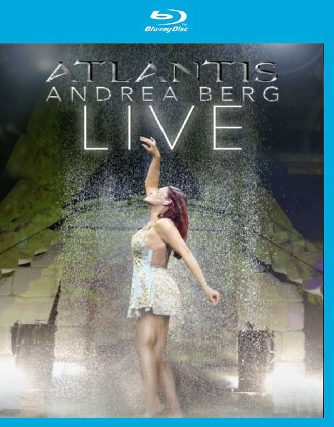 Andrea Berg 安德里亚·伯格 – Atlantis : Live 亚特兰蒂斯现场 (2014) 1080P蓝光原盘 [BDMV 39.7G]