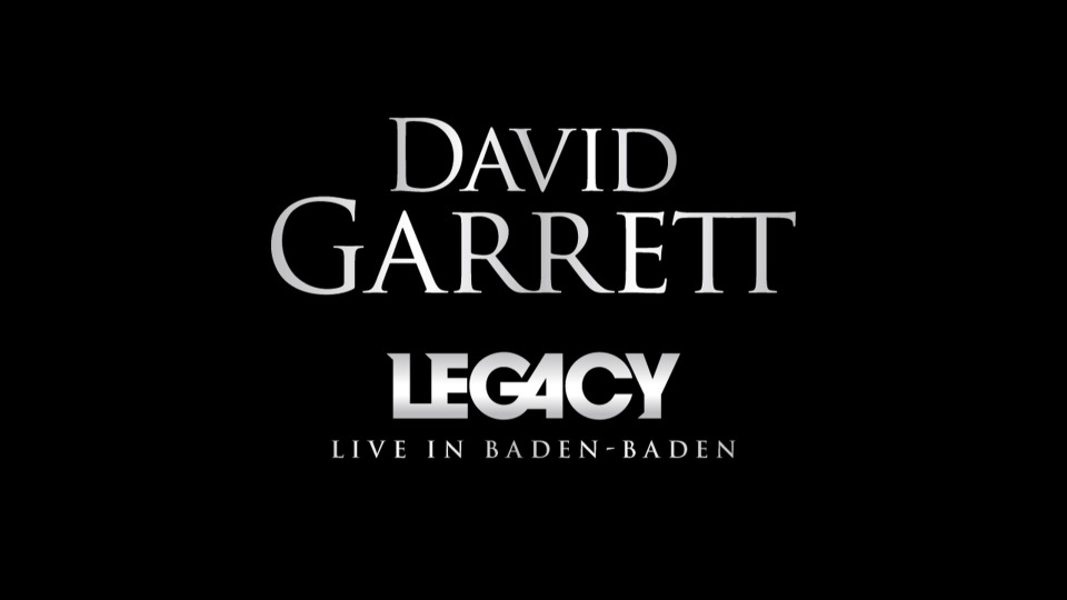 David Garrett 大卫·葛瑞特 – Legacy : Live in Baden-Baden (2012) 1080P蓝光原盘 [BDMV 40.1G]Blu-ray、Blu-ray、古典音乐会、欧美演唱会、蓝光演唱会2