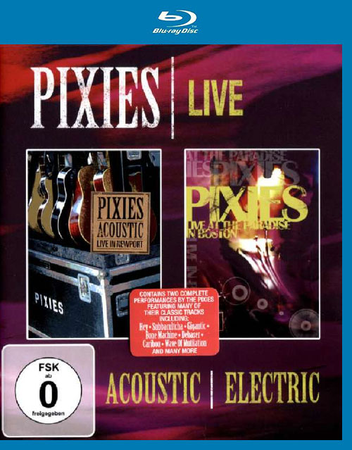 Pixies 小妖精乐队 – LIVE : Acoustic and Electric (2005) 1080P蓝光原盘 [BDMV 44.9G]
