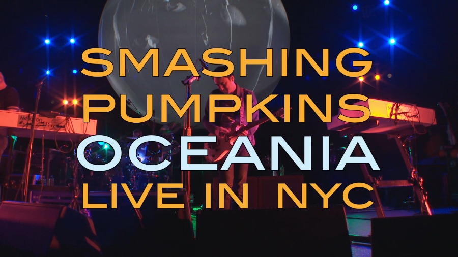 Smashing Pumpkins 碎南瓜乐队 – Oceania – 3D in NYC 纽约演唱会 (2D+3D) (2012) 1080P蓝光原盘 [BDMV 52.3G]Blu-ray、Blu-ray、摇滚演唱会、欧美演唱会、蓝光演唱会2