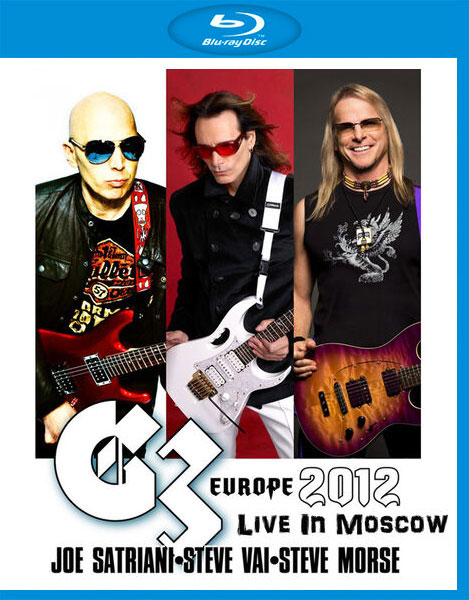 G3 (Joe Satriani, Steve Morse, Steve Vai) – Europe Live In Moscow (2012) 1080P蓝光原盘 [BDMV 20.1G]