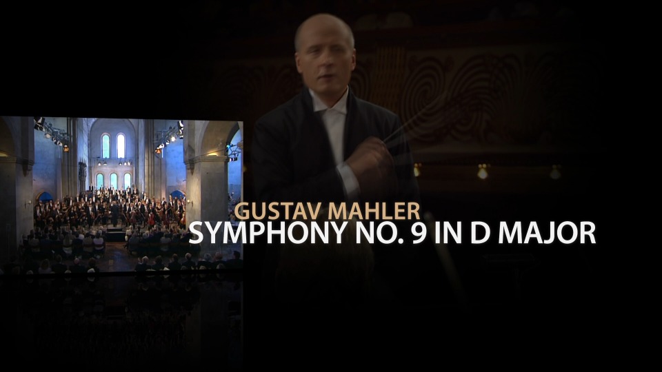 马勒交响曲 Gustav Mahler Symphonies Nos. 9 & 10 (2013) 1080P蓝光原盘 [BDMV 36.5G]Blu-ray、古典音乐会、蓝光演唱会2