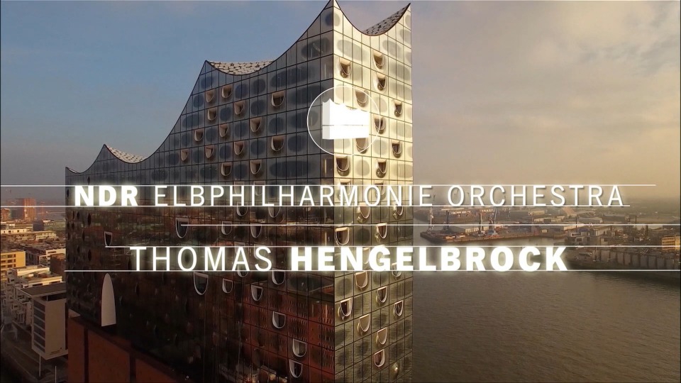 汉堡爱乐乐团 Elbphilharmonie Hamburg – Das Eröffnungskonzert (2017) 1080P蓝光原盘 [BDMV 42.2G]Blu-ray、古典音乐会、蓝光演唱会2