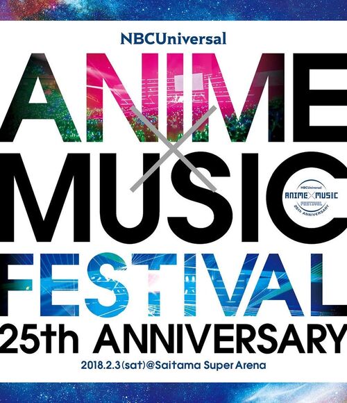 NBCUniversal ANIME×MUSIC FESTIVAL 25th ANNIVERSARY (2018) 1080P蓝光原盘 [BDMV 56.1G]