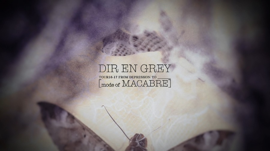 DIR EN GREY 灰色银币 – Tour16-17 From Depression To ____ [mode of MACABRE] (2017) 1080P蓝光原盘 [BDMV 22.7G]Blu-ray、Blu-ray、摇滚演唱会、日本演唱会、蓝光演唱会2