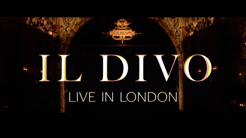 IL Divo 美声男伶 – Live In London 伦敦演唱会 (2012) 1080P蓝光原盘 (日版) [BDMV 40.1G]Blu-ray、Blu-ray、古典音乐会、欧美演唱会、蓝光演唱会2