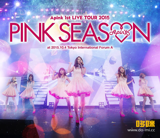 Apink – 1st LIVE TOUR 2015 ~PINK SEASON~ 首次日本巡回演唱会 (2016) 1080P蓝光原盘 [BDISO 37.2G]