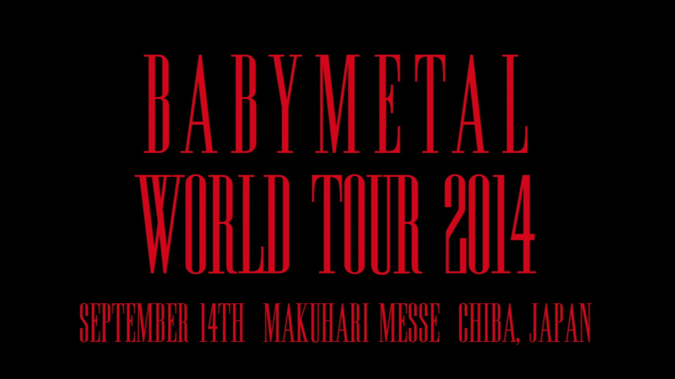 BABYMETAL – WORLD TOUR 2014 : APOCALYPSE (2014) 1080P蓝光原盘 [BDMV 28.5G]Blu-ray、Blu-ray、摇滚演唱会、日本演唱会、蓝光演唱会2