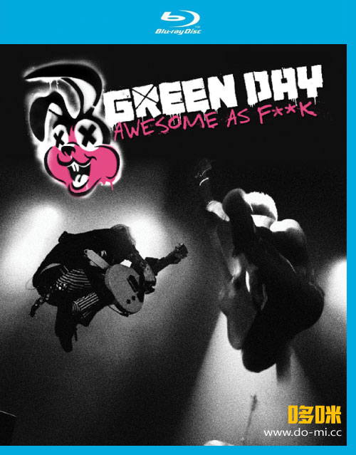 Green Day 绿日乐队 – Awesome as Fxxk 演唱会 (2011) 1080P蓝光原盘 [BDMV 19.1G]