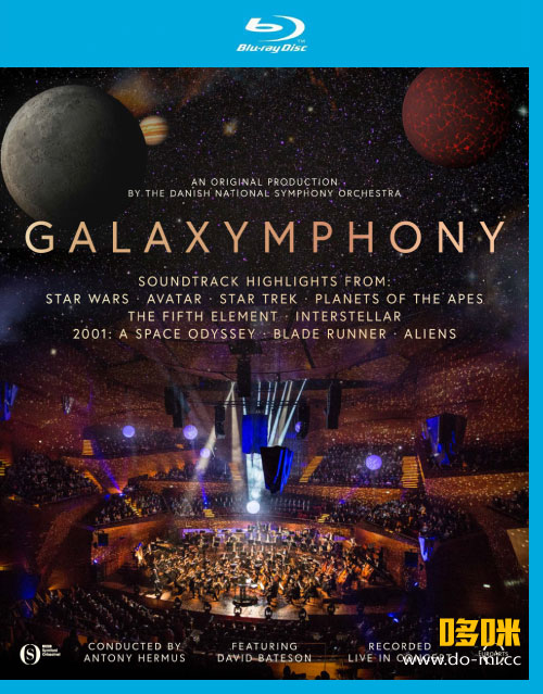 丹麦国家交响乐团 太空交响之旅 Galaxymphony (Danish National Symphony Orchestra, Anthony Hermus) (2019) 1080P蓝光原盘 [BDMV 20.9G]