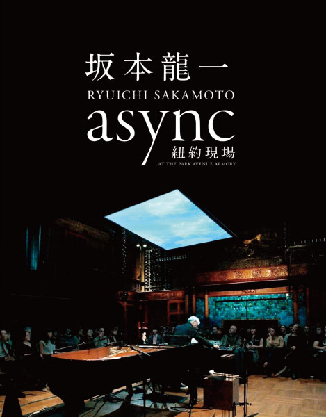 坂本龙一 Ryuichi Sakamoto – 异步 纽约现场 Async : Live at the Park Avenue Armory (2018) 1080P蓝光原盘 [BDMV 21.8G]