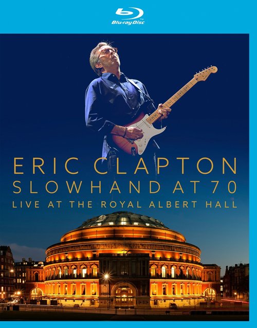 Eric Clapton – Slowhand at 70 Live at The Royal Albert Hall 皇家阿尔伯特音乐厅演唱会 (2015) 1080P蓝光原盘 [BDMV 40.7G]