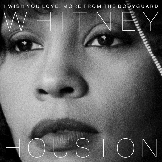 Whitney Houston – I Wish You Love : More From The Bodyguard (2017) [qobuz] [FLAC 24bit／48kHz]