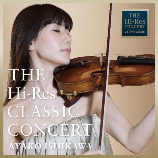 石川绫子 Ayako Ishikawa – THE Hi-Res CLASSIC CONCERT AYAKO ISHIKAWA [mora] [FLAC 24bit／192kHz]