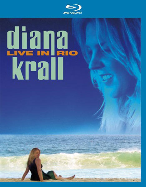 Diana Krall 戴安娜·克瑞儿 – Live in Rio 里约演唱会 (2009) 1080P蓝光原盘 [BDMV 34.7G]
