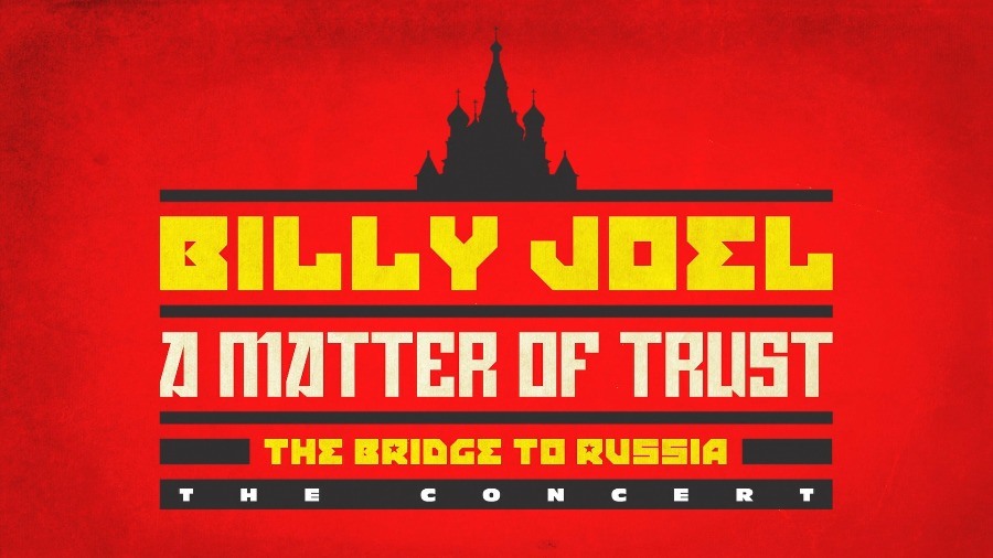 Billy Joel 比利·乔 – A Matter Of Trust The Bridge To Russia 1987 俄罗斯演唱会 (2014) 1080P蓝光原盘 [BDMV 22.6G]Blu-ray、欧美演唱会、蓝光演唱会2