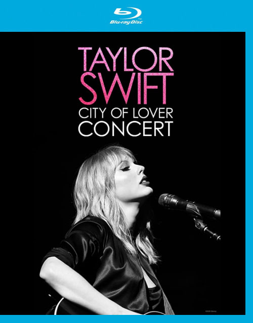 Taylor Swift 泰勒·斯威夫特 – City of Lover Concert 城市恋人巴黎演唱会 (2020) 1080P蓝光原盘 [BDMV 21.4G]