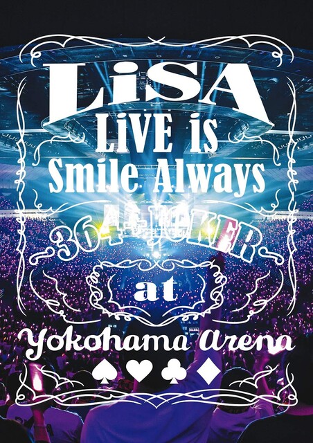 LiSA 织部里沙 – LiVE is Smile Always ~364+JOKER~ at YOKOHAMA ARENA (2019) 1080P蓝光原盘 [BDMV 34.5G]