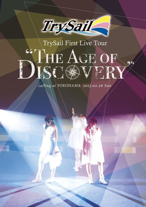 TrySail – First Live Tour ~The Age of Discovery~ (2017) 1080P蓝光原盘 [BDMV 43.7G]