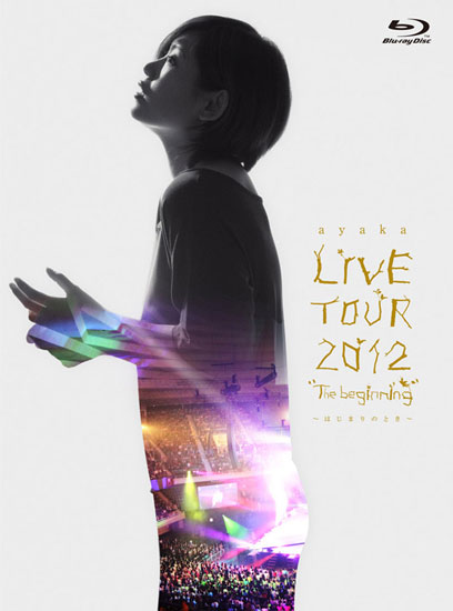 绚香 Ayaka – LIVE TOUR 2012 The beginning ~はじまりのとき~ 巡回演唱会 (2012) 1080P蓝光原盘 [BDMV 36.9G]
