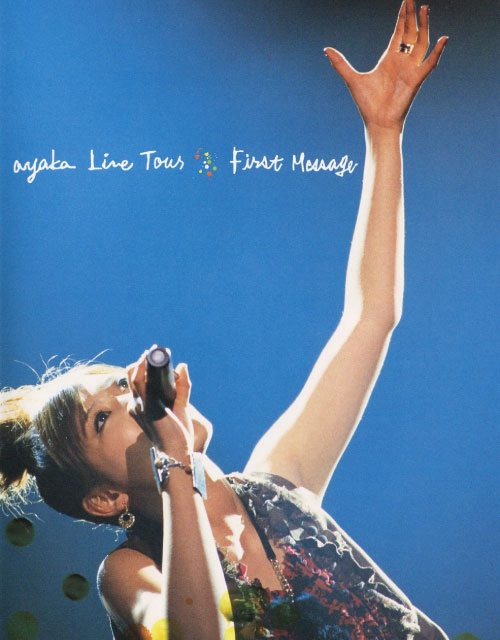 绚香 Ayaka – LIVE TOUR “First Message” 巡回演唱会 (2007) 1080P蓝光原盘 [BDISO 35.5G]