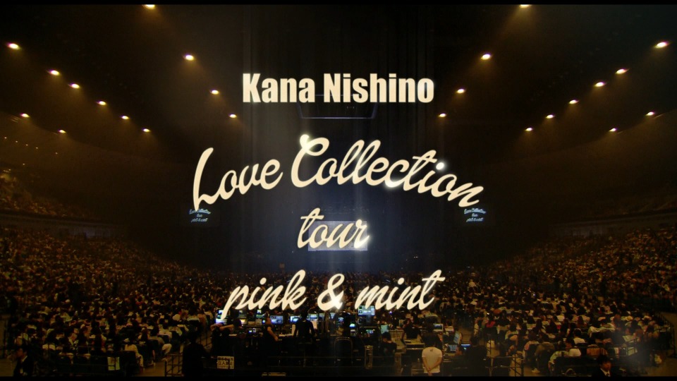 西野加奈 (西野カナ, Kana Nishino) – Love Collection Tour ~pink & mint~ (2014) 1080P蓝光原盘 [BDMV 40.3G]Blu-ray、日本演唱会、蓝光演唱会2
