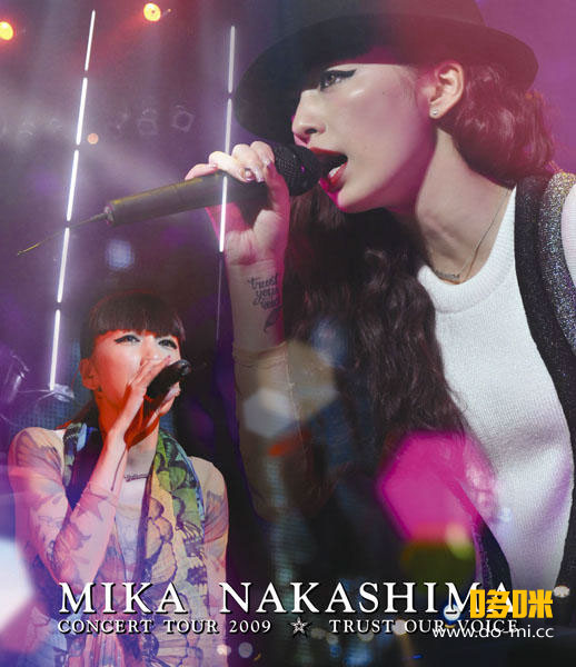 中島美嘉 – MIKA NAKASHIMA CONCERT TOUR 2009 TRUST OUR VOICE (2010) 1080P蓝光原盘 [BDISO 39.4G]