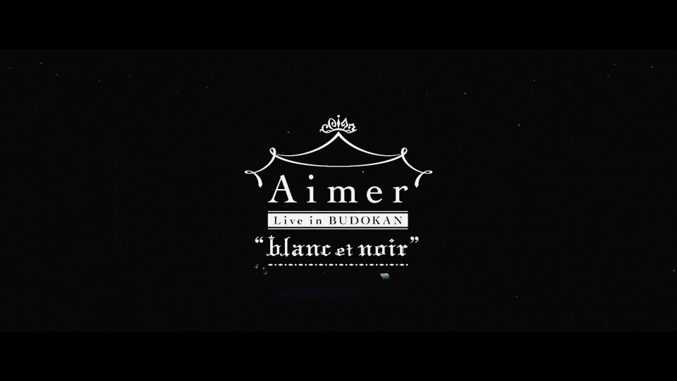 Aimer (エメ) – Aimer Live in Budokan“blanc et noir”日本武道馆演唱会 (2017) 1080P蓝光原盘 [BDMV 34.9G]Blu-ray、日本演唱会、蓝光演唱会2