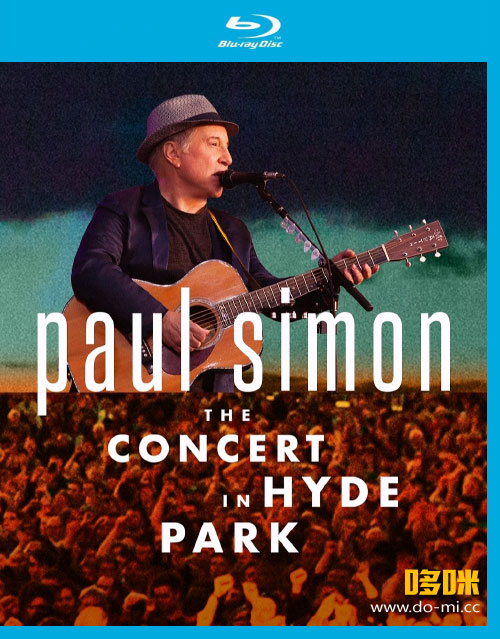 Paul Simon 保罗·西蒙 – The Concert in Hyde Park 海德公园演唱会 (2017) 1080P蓝光原盘 [BDMV 36.3G]