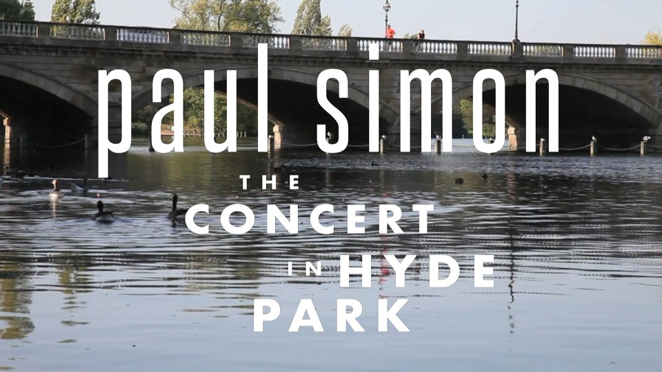 Paul Simon 保罗·西蒙 – The Concert in Hyde Park 海德公园演唱会 (2017) 1080P蓝光原盘 [BDMV 36.3G]Blu-ray、欧美演唱会、蓝光演唱会2