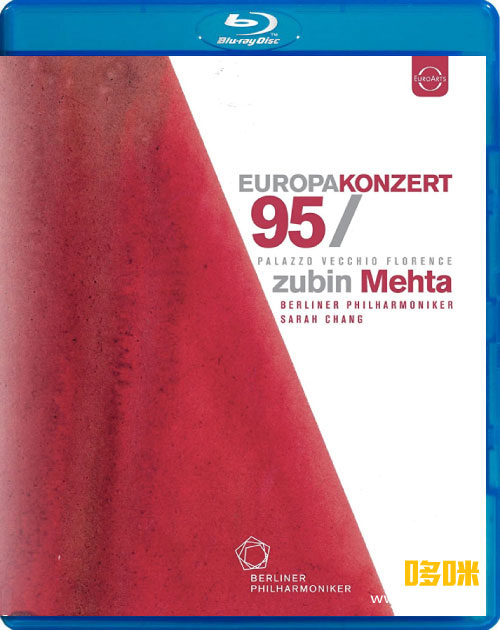 欧洲音乐会 Europakonzert 1995 from Florence (Zubin Mehta, Sarah Chang, Berliner Philharmoniker) 1080P蓝光原盘 [BDMV 21.3G]