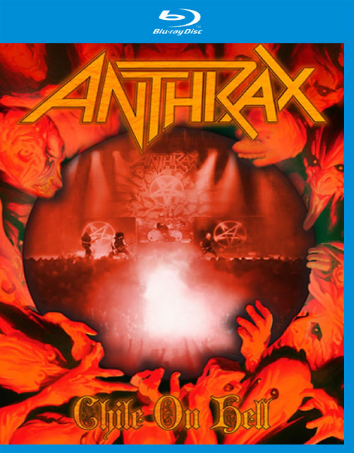 Anthrax 炭疽乐队 – Chile On Hell (2014) 1080P蓝光原盘 [BDMV 21.7G]