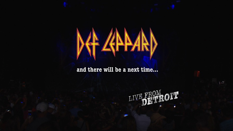 Def Leppard 戴夫·莱帕德 – And There Will Be A Next Time : Live from Detroit (2017) 1080P蓝光原盘 [BDMV 28.2G]Blu-ray、Blu-ray、摇滚演唱会、欧美演唱会、蓝光演唱会2