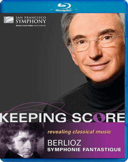 Keeping Score : Berlioz Symphonie Fantastique (2009) 1080P蓝光原盘 [BDMV 32.8G]
