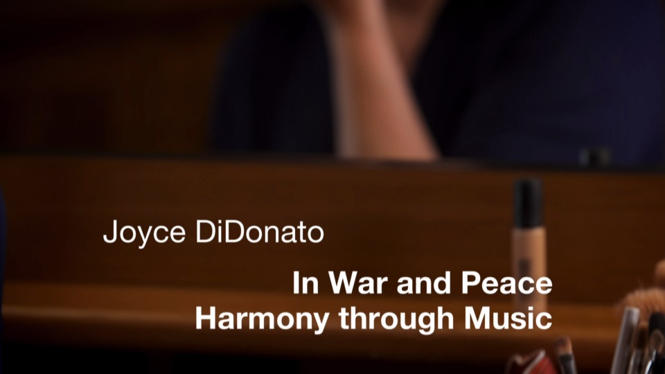 IN WAR AND PEACE : Harmony Through Music (Joyce DiDonato) (2018) 1080P蓝光原盘 [BDMV 37.2G]Blu-ray、古典音乐会、蓝光演唱会2