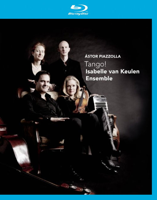 Astor Piazzolla Tango! (Isabelle van Keulen, Ensemble) (2013) 1080P蓝光原盘 [BDMV 18.1G]