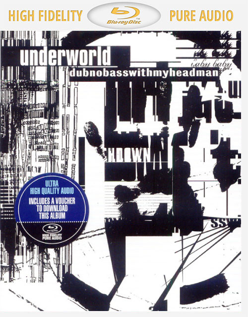 [BDA] Underworld – Dubnobasswithmyheadman (2014) PureAudio Blu-ray [BDMV 6.9G]